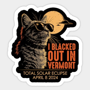 I Blacked Out In Vermont Sticker